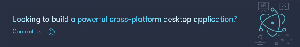 Looking to build a powerful cross-platform desktop application - Contact us.png